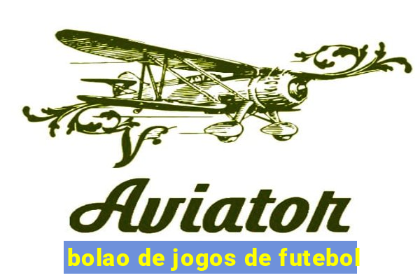 bolao de jogos de futebol